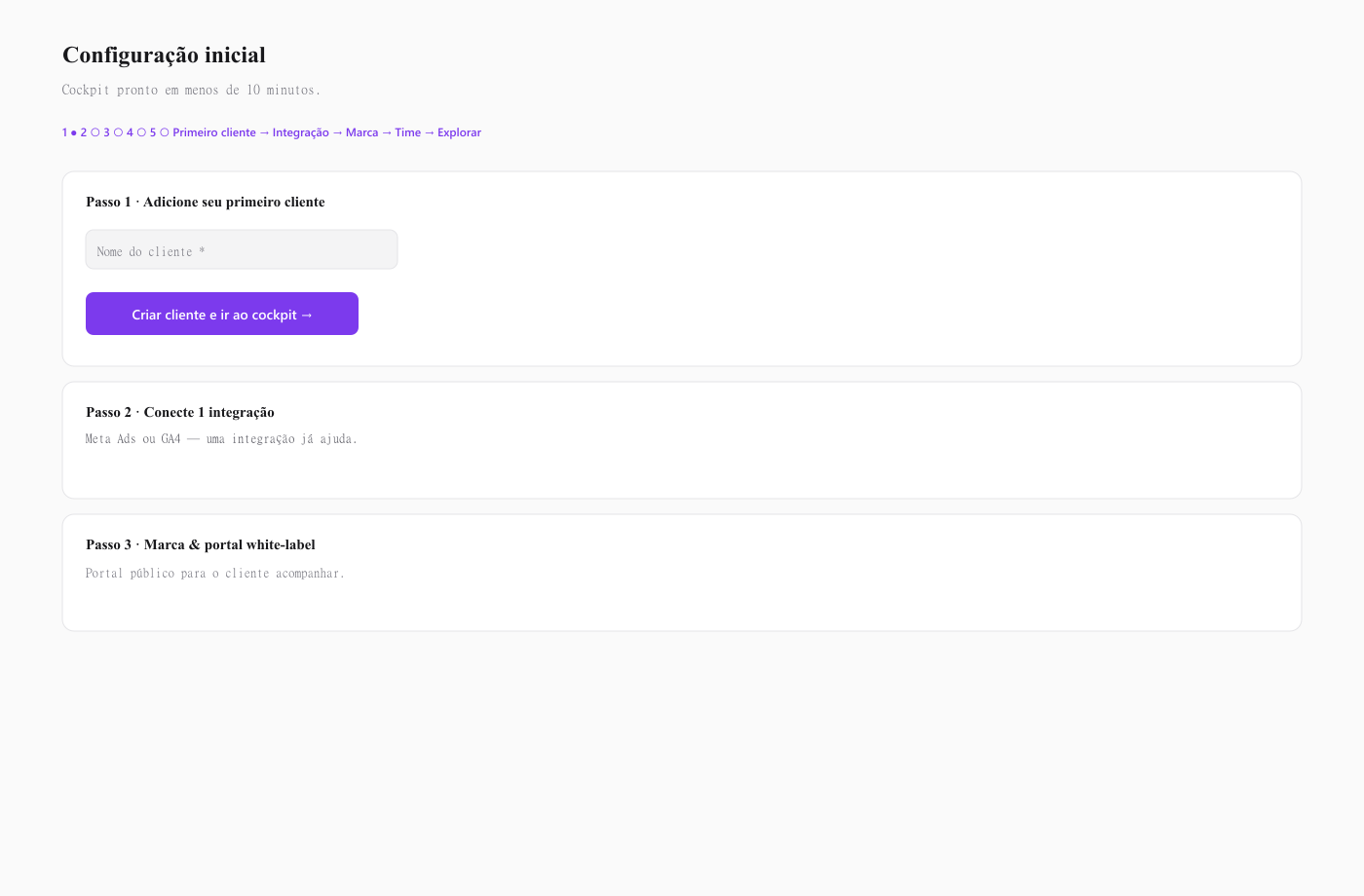 Tela de configuração inicial com passos para primeiro cliente, integração e marca.